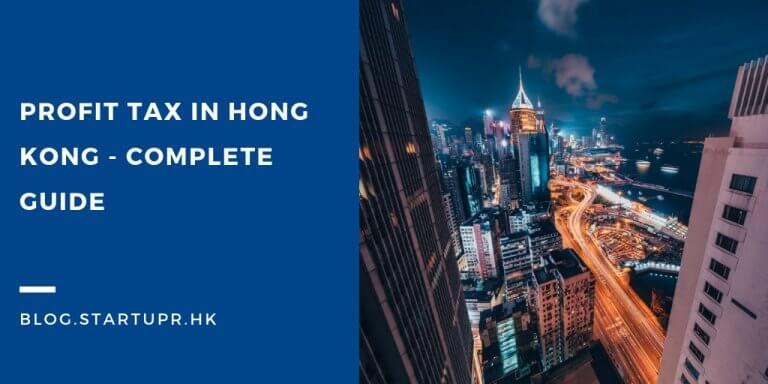 Profits tax in Hong Kong - Complete Guide | Startupr