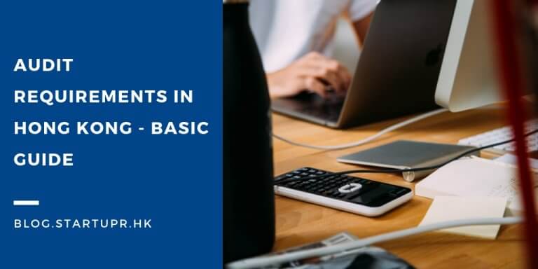 Audit Requirements in Hong Kong - Basic Guide | startupr.hk