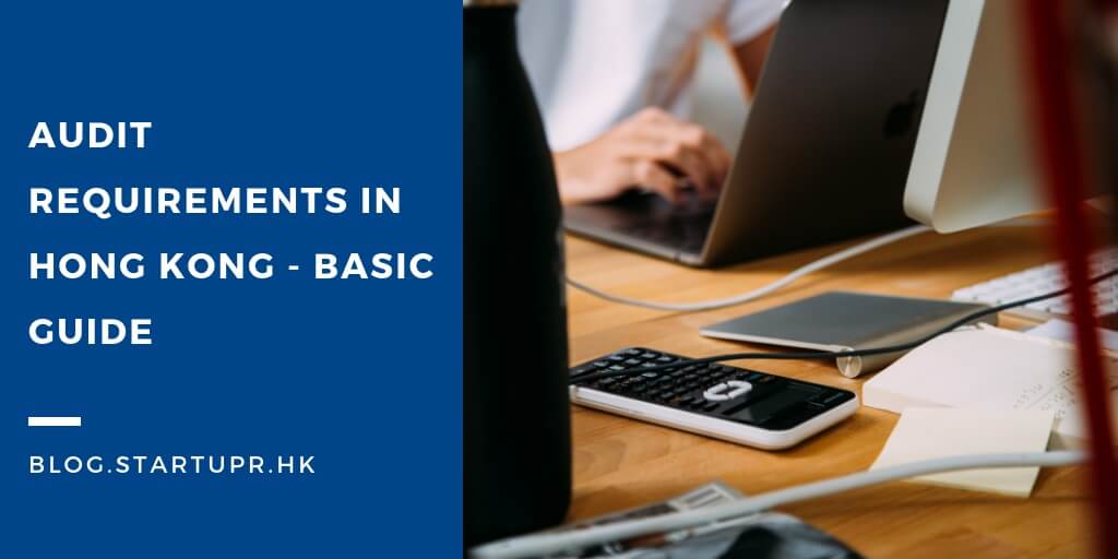 Audit Requirements in Hong Kong Basic Guide startupr.hk