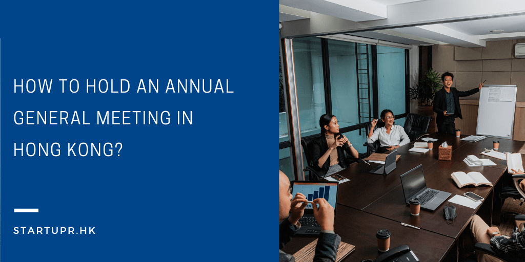 How to Hold an Annual General Meeting in Hong Kong?