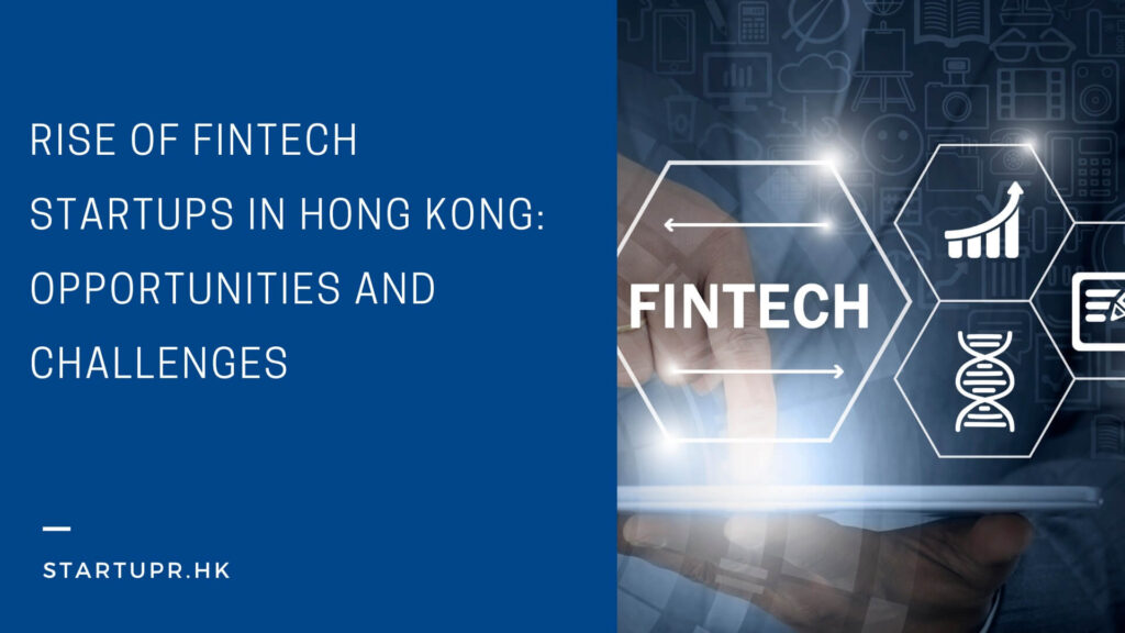 Rise of Fintech Startups in Hong Kong
