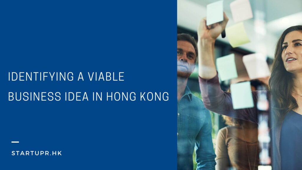 Identifying a Viable Business Idea in Hong Kong