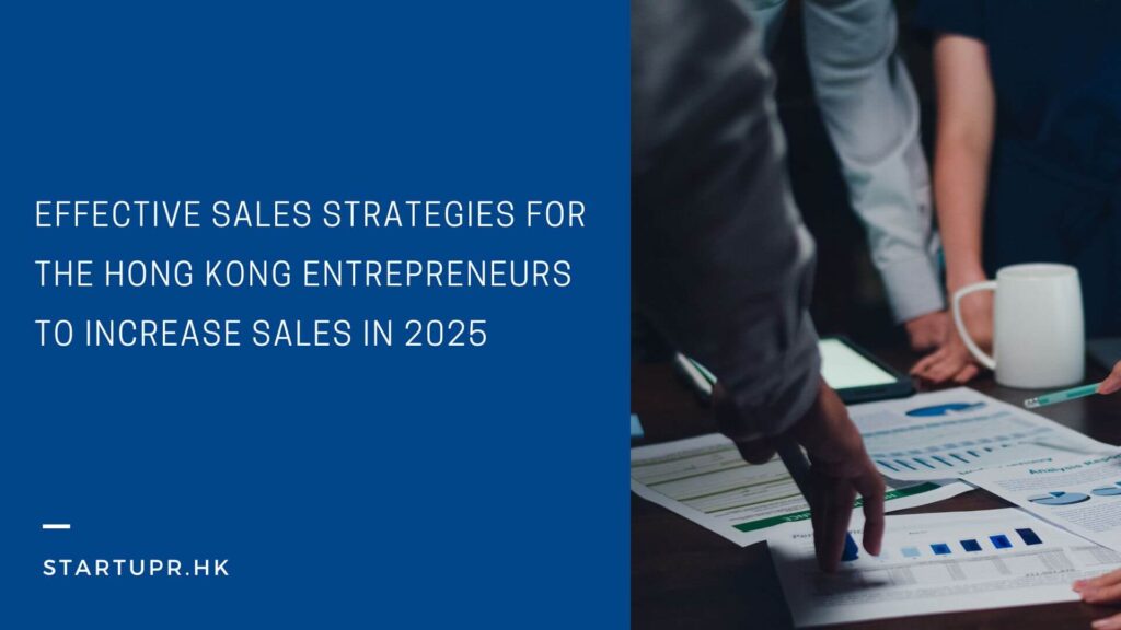 Sales Strategies for the Hong Kong Entrepreneurs
