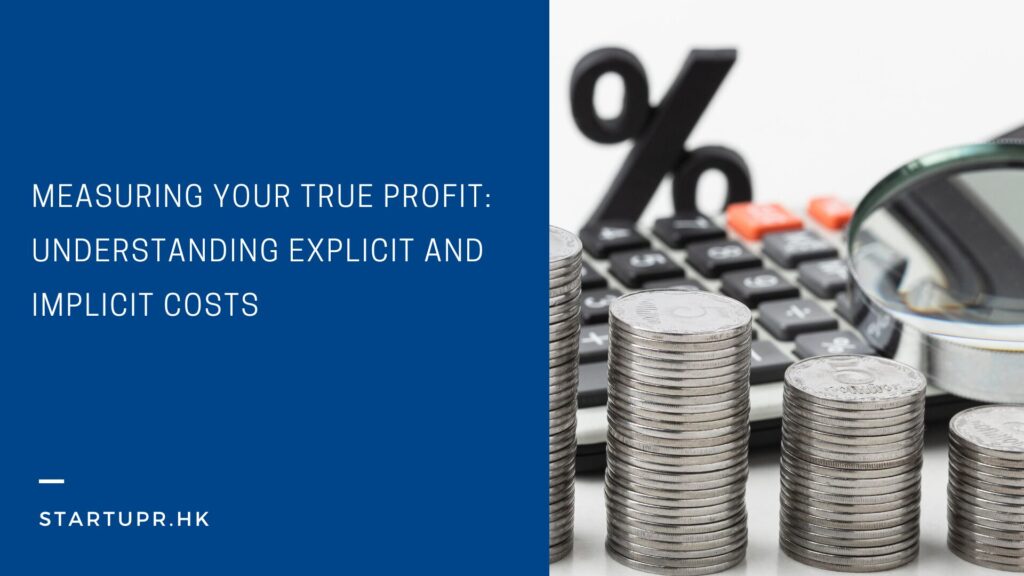 Understanding Explicit and Implicit Costs