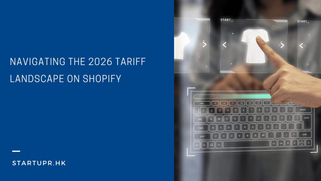 Navigating the 2026 Tariff Landscape on Shopify